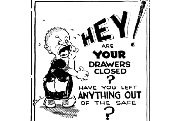 A comic poster saying 'Hey! Are your drawers closed? Have you left anything out of the safe?'